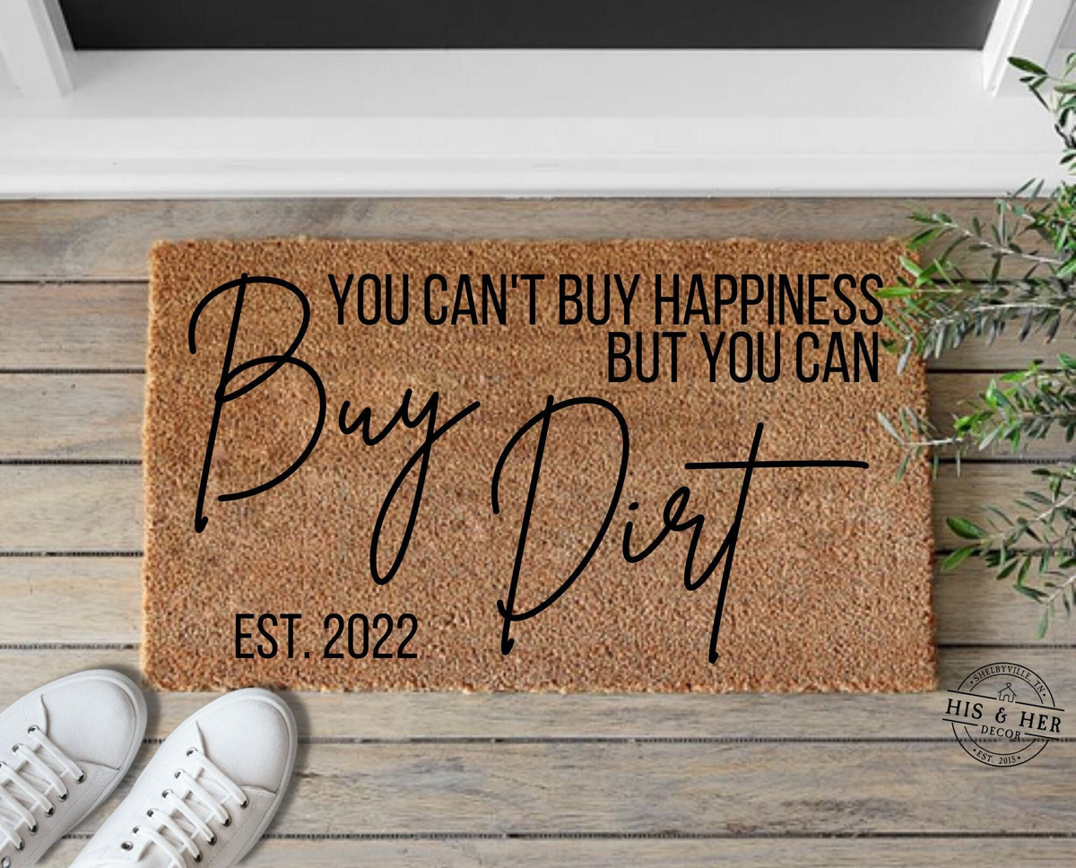 Buy Dirt Doormat, New Home Gift, Closing Gift, Buy Dirt, Housewarming Gift, Door Mat, Home Gifts,Welcome Mat,Personalized Gifts,Wedding Gift