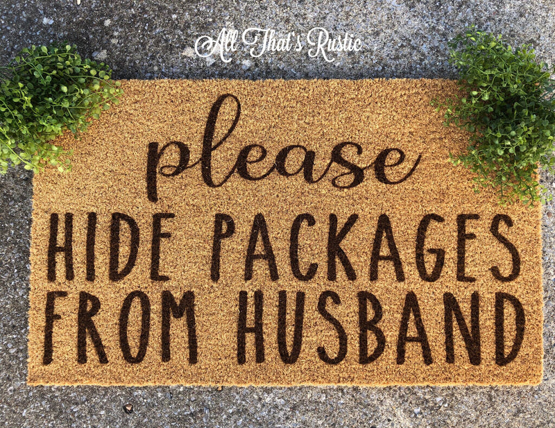 Please Hide Packages From Husband Doormat, Doormat, Doormats, Funny Doormats, Front Porch Decor, Home Decor, Doormats Funny, Christmas Gift