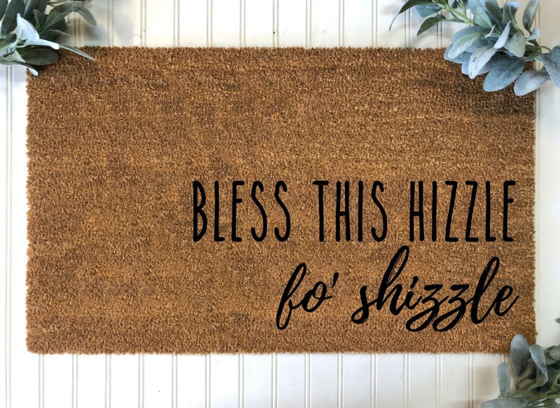 Bless This Hizzle Fo Shizzle Door Mat, Funny Door Mat, Housewarming Gift, Home Gifts, Doormat, Welcome Mat, Funny Wedding Gift, Wedding Gift