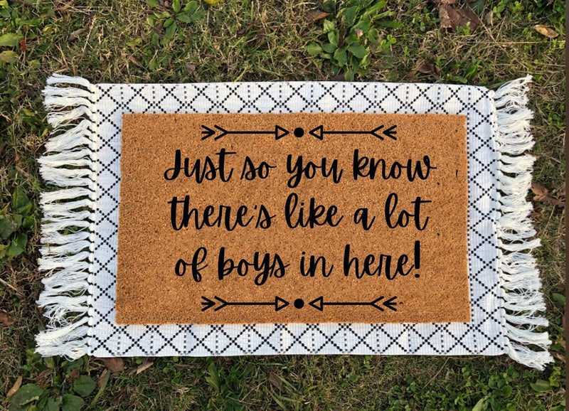 Just So You Know There's Like A Lot Of Boys In Here | Funny Doormat | Welcome Mat | Funny Gift | Home Doormat | Funny Door Mat | Door Mat
