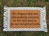 Funny Mr. Rogers Door Mat | Funny Door Mat | Housewarming Gift | Welcome Mat | Door Mat | Funny Gifts | Outdoor Door Mat | New Home Gift