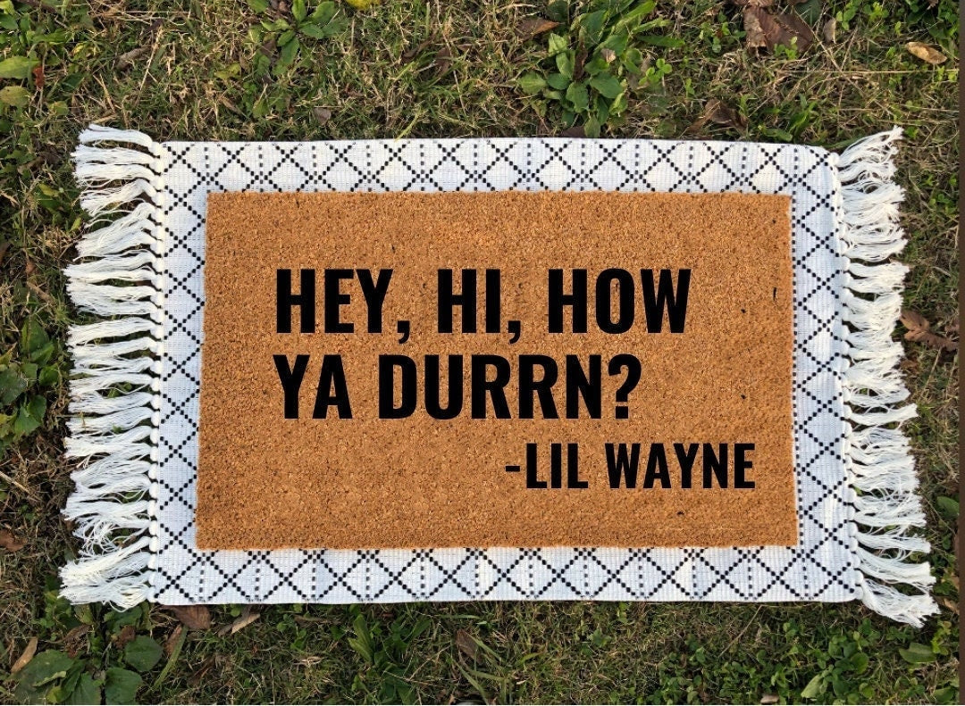 Lil Wayne Funny Door Mat | Lil Wayne Doormat | Funny Door Mat | Funny Welcome Mat | Funny Gifts | Lil Wayne Welcome Mat | Lil Wayne