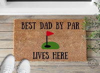 Best Dad By Par Doormat | Father's Day Gift | Golf Gifts For Men | Golf Gifts | Dad Gift | Father's Day Gifts From Kids | Best Dad Gift