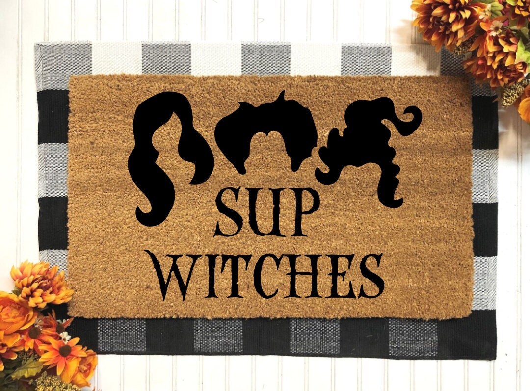 Sup Witches Halloween Doormat | Halloween Decor | Hocus Pocus | Sanderson Sisters | Halloween Home Decoration | Witch Doormat | Fall Decor