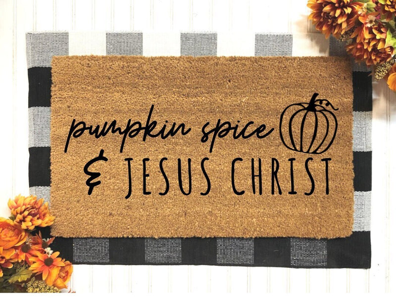 Pumpkin Spice And Jesus Christ | Pumpkin Spice | Pumpkin Doormat | Fall Doormat | Fall Decor | Fall Decoration |Fall For Jesus|Pumpkin Decor