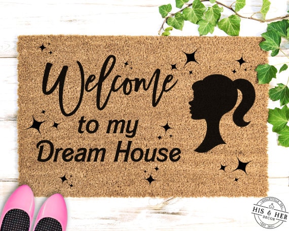Welcome To My Dream House | Barbi Dreamhouse | Barbi Decor | Let's Go Party |Welcome Door Mat | Funny Doormat | Barbi Decor | Barbi Fan Gift