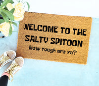 Welcome To The Salty Spitoon | Funny Welcome Mat | Funny Cartoon Movie | Funny Home Gifts | Funny Doormat | Door Mat | Cartoon Home Decor