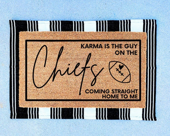 Karma Is The Guy On The Chief's Doormat | Swiftie Football | Chief's Era Door Mat | Funny Doormat | Swiftie Fan Merch | Football Welcome Mat